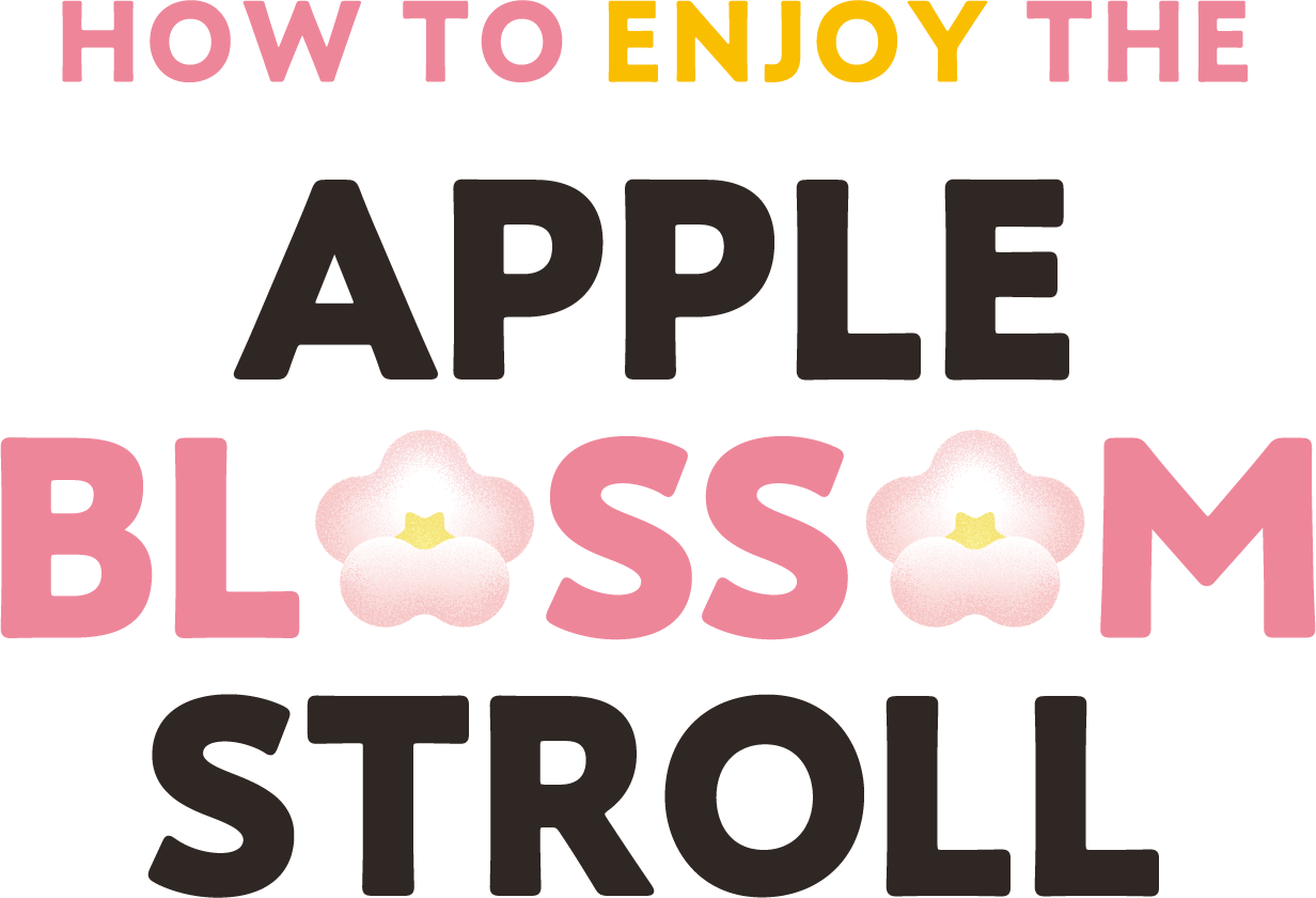 HOW TO ENJOY THE Apple Blossom Stroll